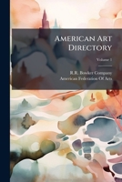 American Art Directory, Volume 1 1147444706 Book Cover