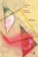 Parameter Setting in Language Acquisition 0826476074 Book Cover