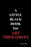 A Little Black Book: For Art Therapists 1096815230 Book Cover