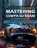 Mastering CSWPA-SU(Advanced Surfacing) Exam: The Complete Guidebook with Practice Exams B0CD98Z1TS Book Cover