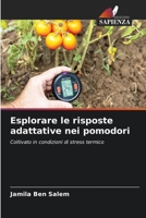 Esplorare le risposte adattative nei pomodori (Italian Edition) 6209534902 Book Cover