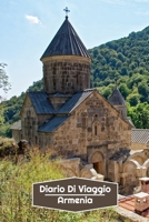 Diario di Viaggio Armenia: Diario di viaggio foderato | 106 pagine, 15,24 cm x 22,86 cm | Per accompagnarvi durante il vostro soggiorno (Italian Edition) B084T2WGZ3 Book Cover