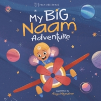 My Big Naam Adventure B0C5PLFHQN Book Cover