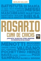 Rosario, cuna de cracks 9873979727 Book Cover