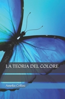 La teoria del colore B09X4YHKSQ Book Cover