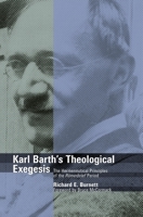 Karl Barth's Theological Exegesis: The Hermeneutical Principles of the Romerbrief Period 0802878202 Book Cover