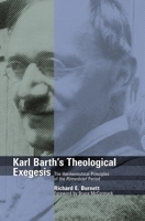 Karl Barth's Theological Exegesis: The Hermeneutical Principles of the Romerbrief Period