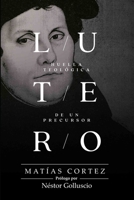 Lutero: Huella Teológica De Un Precursor B0BHB9ZJDZ Book Cover