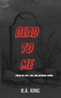 Dead To Me B0FVKSK35G Book Cover