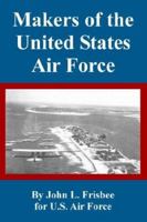Makers of the United States Air Force 0912799412 Book Cover