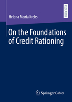 On the Foundations of Credit Rationing 3658444878 Book Cover