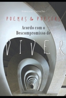 ACORDO COM O DESCOMPROMISSO DE VIVER B0C5KNPQNQ Book Cover