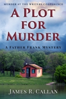 A Plot for Murder 1732122733 Book Cover