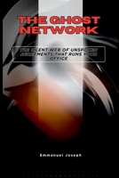 The Ghost Network, The Silent Web of Unspoken Agreements That Runs Your Office 3351812213 Book Cover