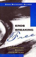 Eros Breaking Free: Interpreting Sexual Theo-Ethics 0829810218 Book Cover