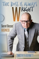 The Boss is Always Wright: Secret Bosses' Business B08LNG9XHZ Book Cover