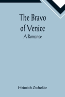 The Bravo of Venice 1450514065 Book Cover