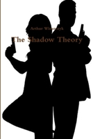 The Shadow Theory 1291599223 Book Cover