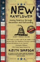 New Mayflower: Saving America Through Secession and Refounding B0GYQB7Y9F Book Cover