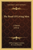 The Road Of Living Men: A Novel 1165607247 Book Cover