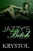 Jazzy's Bitch 0615616089 Book Cover