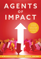 Agents of Impact: How Education Can Empower Students to Change Themselves, Their Communities, and Their World 1958590517 Book Cover