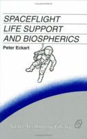 Spaceflight Life Support and Biospherics 1881883043 Book Cover