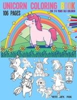 Unicorn Coloring Book: Unicorn Activity Book For children 3-6 years 106 pages for your children to have fun coloring these beautiful unicorns B08MHCT4WB Book Cover