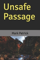Unsafe Passage B08GVJ6M8L Book Cover