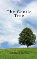 The Gentle Tree B0GT8G5LFJ Book Cover