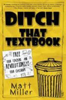 Ditch That Textbook: Free Your Teaching and Revolutionize Your Classroom 0986155403 Book Cover