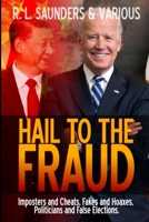 Hail to the Fraud 1716317452 Book Cover