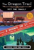 The Hit the Trail! (Two Books in One): The Race to Chimney Rock and Danger at the Haunted Gate 0358117887 Book Cover