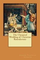 Chymische Hochzeit Christiani Rosencreutz anno 1459 0933999356 Book Cover