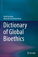 Dictionary of Global Bioethics 3030541630 Book Cover