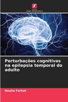 Perturbações cognitivas na epilepsia temporal do adulto (Portuguese Edition) 6208141060 Book Cover