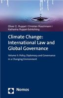 Climate Change: International Law and Global Governance: Volume II: Policy, Diplomacy and Governance in a Changing Environment 3832977961 Book Cover