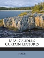 Mrs. Caudle's Curtain Lectures 1010049941 Book Cover