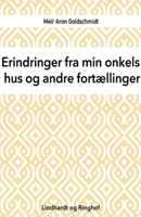 Erindringer fra min onkels hus og andre fortællinger 8711829044 Book Cover