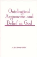 Ontological Arguments and Belief in God 0521039002 Book Cover