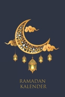 Ramadan kalender: Ramadan Planer mit Aufgabenliste, Ziele f�r den heiligen Monat, Quran Lesen, t�glich Dua, Ramadhan mit Tages-Planer, Men�-Planer, Gebets-Checkliste und mehr B09244VPCS Book Cover