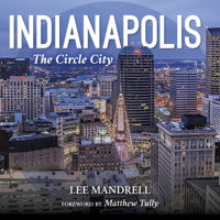 Indianapolis: The Circle City 0253021618 Book Cover