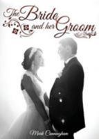 The Bride and Her Groom 1681189356 Book Cover