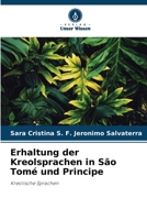Erhaltung der Kreolsprachen in São Tomé und Principe: Kreolische Sprachen 6206288218 Book Cover