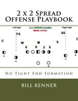 2 x 2 Spread Offense Playbook 1539731529 Book Cover