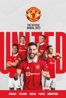 The Official Manchester United Annual 2023 1915295521 Book Cover