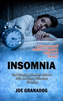 Insomnia: A Do-it-yourself Guide to Cognitive Behavioral Therapy (End Sleeping Disorder without Pills and Enjoy Effortless Sleep 1998769178 Book Cover