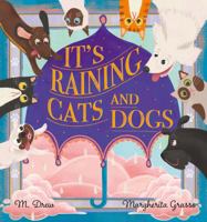 It's Raining Cats and Dogs 1734923318 Book Cover