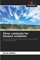 Silver catalysts for toluene oxidation 6208563712 Book Cover