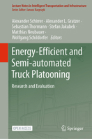 Energy-Efficient and Semi-automated Truck Platooning: Research and Evaluation 3030886840 Book Cover